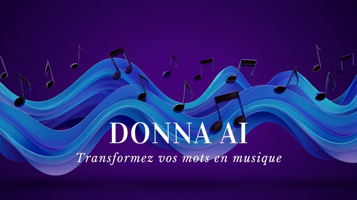 Donna IA : l’IA qui transforme vos idées en chansons